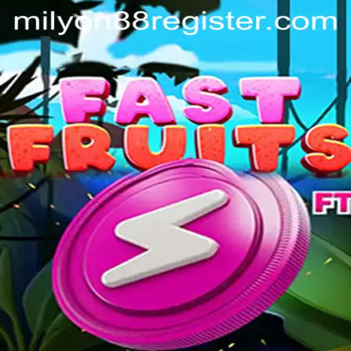 Discover the Exciting World of FastFruits with Milyon88
